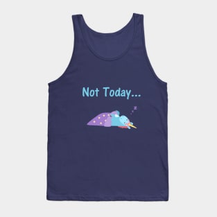 Not Today - unicorn Tank Top